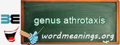 WordMeaning blackboard for genus athrotaxis